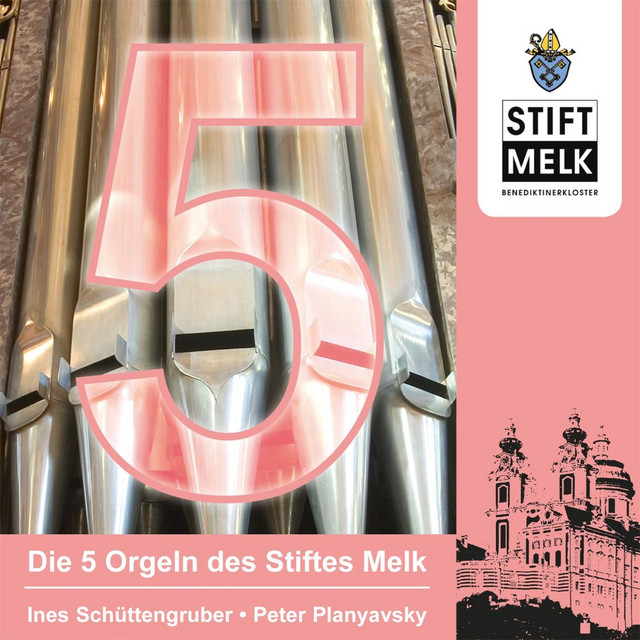 Die 5 Orgeln des Stiftes Melk